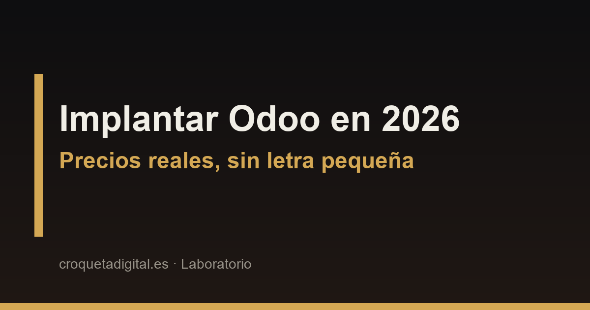 ¿Cuánto cuesta implantar Odoo en 2026? Precios reales sin letra pequeña